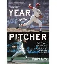 Book jacket for "The Year of the Pitcher," with Bob Gibson pitching on top and Denny McLain pitching at bottom.